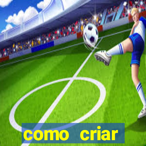 como criar plataforma de jogo do tigre